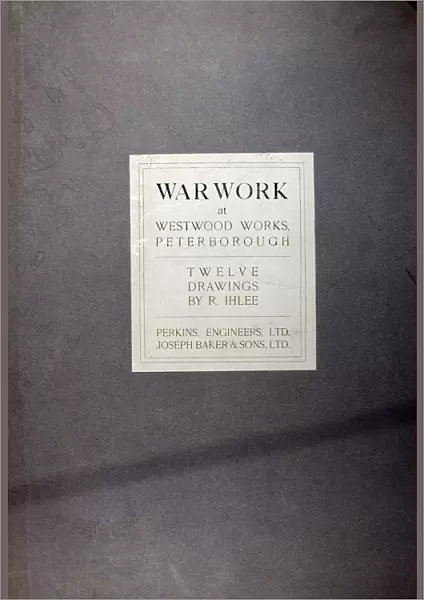 War Work at Westwood Works, Peterborough