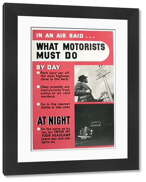 WW2 poster, In an air raid, what motorists must do