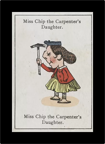 Wood  /  Carpenter  /  Miss Chip