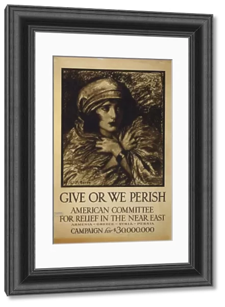 Give or we perish American Committee for Relief in the Near