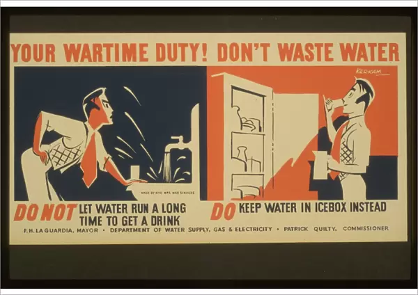 Your wartime duty! Don t waste water Do not let water run a