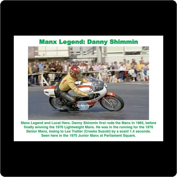 Manx Legend; Danny Shimmin