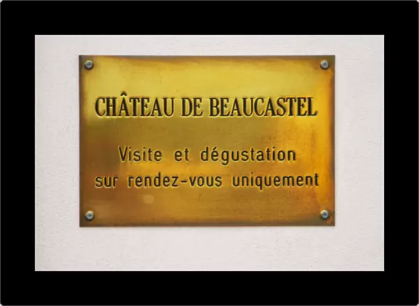 Brass plate at the entrance - visits and tastings on appointment only. Chateau de Beaucastel
