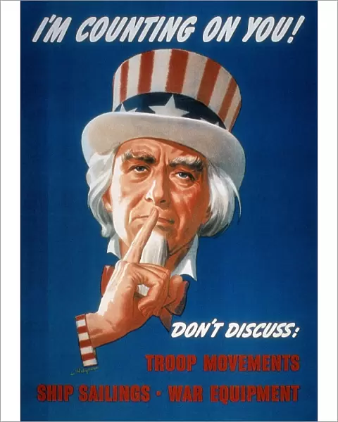I m Counting On You! American World War II poster featuring Uncle Sam warning of the dangers of careless talk