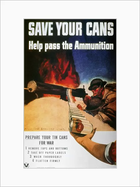 Save Your Cans. Help Pass the Ammunition. American World War II poster