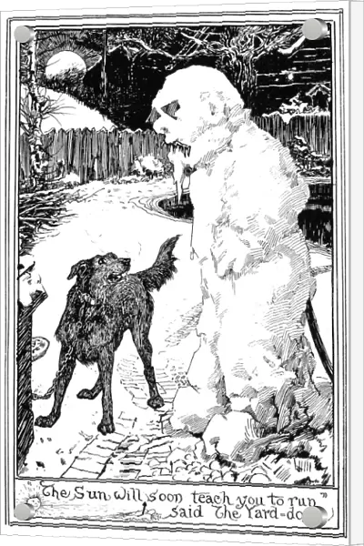 ANDERSEN: SNOW MAN. The Sun will soon teach you to run, said the Yard dog. Drawing by Henry J