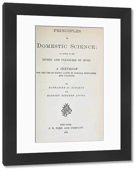 DOMESTIC SCIENCE, 1870. The Principles of Domestic Science by Catharine Beecher