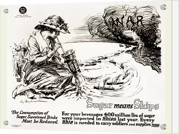 WWI: POSTER, 1917. Sugar means ships - The consumption of sugar sweetened drinks