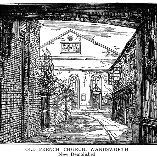 LONDON: FRENCH CHURCH. Old French Church in Wandsworth, London (now demolished)