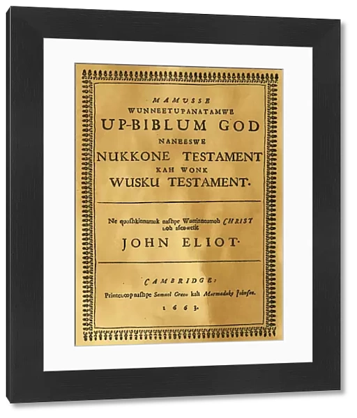 JOHN ELIOT: BIBLE. Title-page of John Eliots Native American Bible, the first