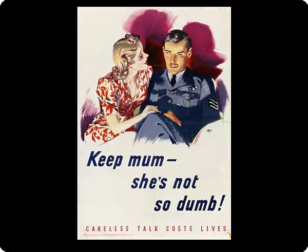 WWII: POSTER, c1942. Keep mum - shes not so dumb! Careless talk costs lives. Lithograph