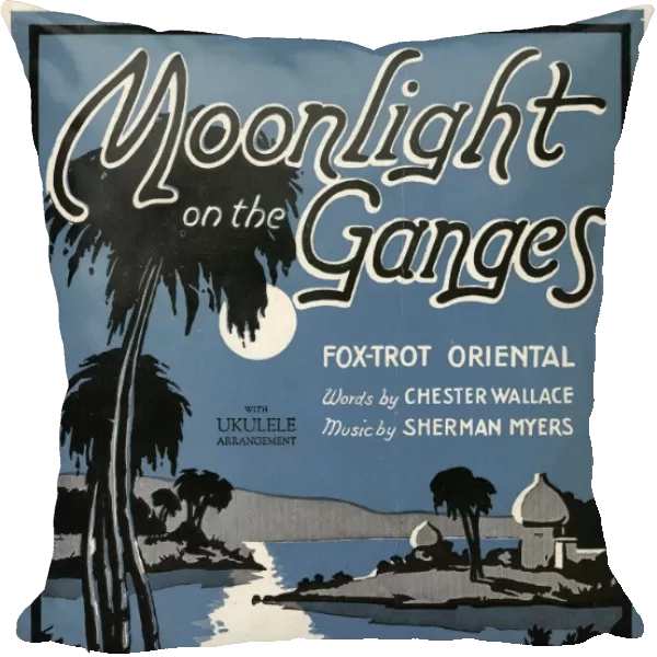 SHEET MUSIC COVER, 1926. American sheet music cover, 1926, for Moonlight on the Ganges, an oriental fox trot
