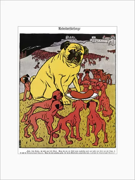 LABOR CARTOON, 1904. Social Welfare for Workers. Cartoon from Simplicissimus, 1904, by Theodor Heine. The caption translates: You see, my children, I now eat this sausage. If you try to snatch a piece away from me & I give you a licking, that is revolutionary theory. If you watch patiently while I eat the sausage, that is evolutionary theory