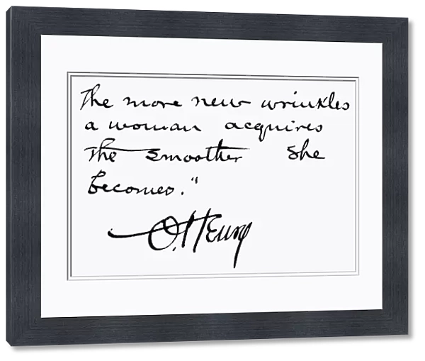 WILLIAM SYDNEY PORTER (1862-1910). O. Henry. American short story writer. Holograph quotation, signed by O. Henry