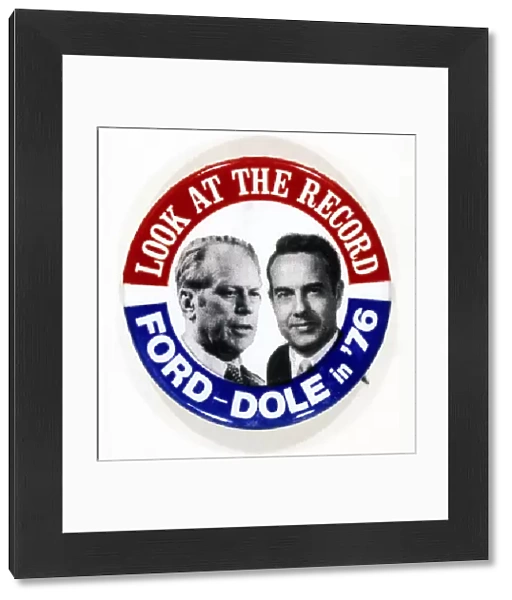 Republican Party button from the 1976 presidential campaign, supporting the election of Gerald Ford and Bob Dole