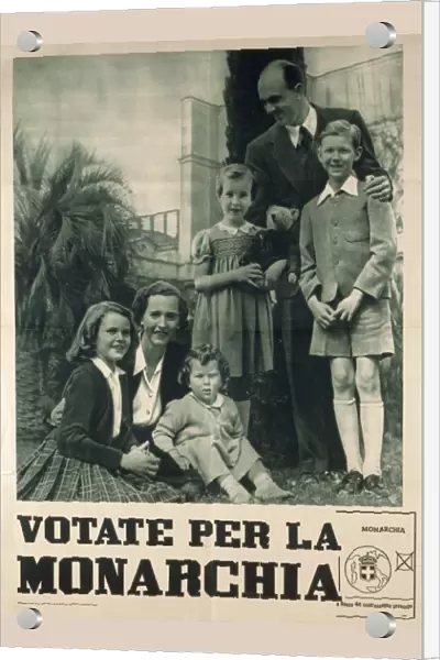 Republican Italy, Votate per la monarchia, Pro-monarchy propaganda poster depicting the family of Umberto II of Savoy