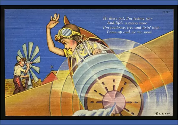 Cartoon of Woman Flying Airplane. ca. 1938, Hi there pal, I m feeling spry, And lifes a merry tune, I m footloose, free and flyin high, Come up and see me soon