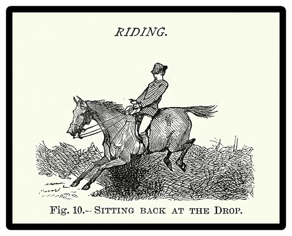 Victorian sports, Riding, Sitting back at the drop, 19th Century