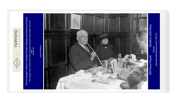 The Hon George P. Graham (Canadian Minister of Railway and Canels) Lunching at the