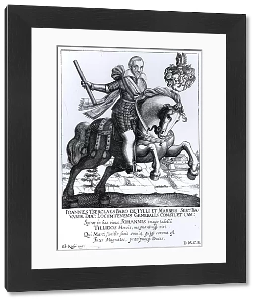 Johann Tserclaes, Graf von Tilly (1559-1632) (engraving) (b  /  w photo)