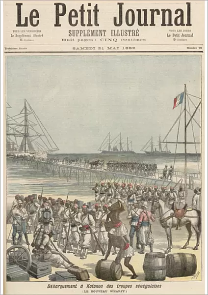 Landing of the Senegalese Troops at the New Wharf in Cotonou, from Le Petit Journal