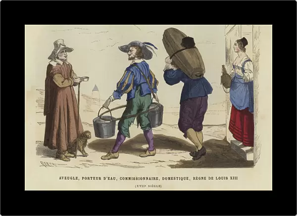 Blind man, water carrier, commissionaire and domestic servant, reign of Louis XIII of France, 17th Century (coloured engraving)
