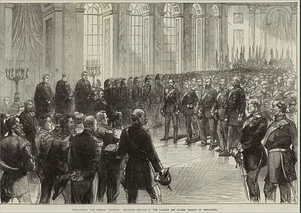 Proclaiming the German Emperor, Religious Service in the Galerie des Glaces, Palace of Versailles (engraving)
