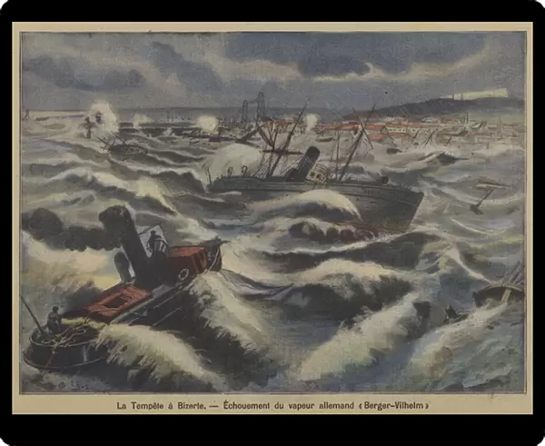 The German steamer Berger-Wilhelm running aground in a storm off Bizerte, Tunisia (colour litho)