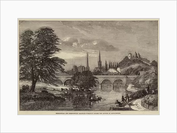Birmingham and Shrewsbury Railway, Viaduct across the Severn at Shrewsbury (engraving)