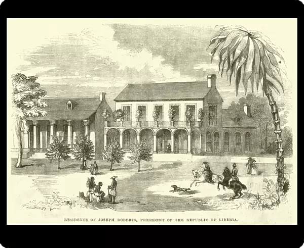 Residence of Joseph Roberts, President of the Republic of Liberia (engraving)