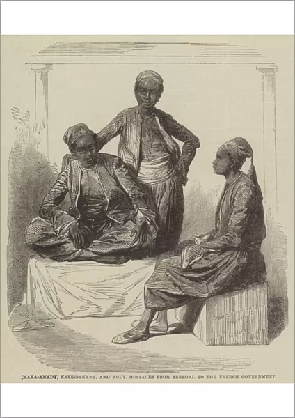 Maka-Amady, Nafe-Bakary, and Koly, Hostages from Senegal to the French Government (engraving)