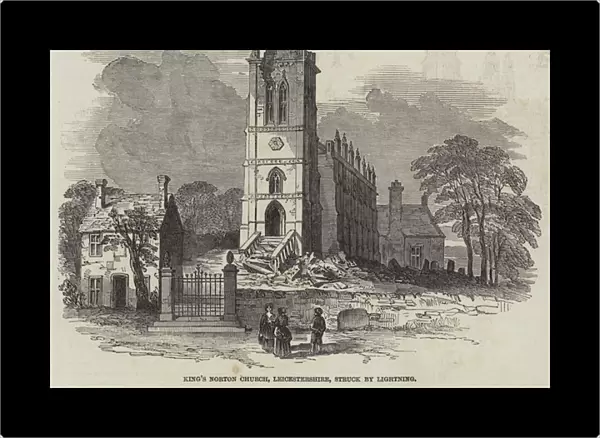 Kings Norton Church, Leicestershire, Struck by Lightning (engraving)