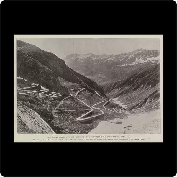 An Alpine Puzzle for the Motorist, the Fortified Road over the St Gothard (b  /  w photo)