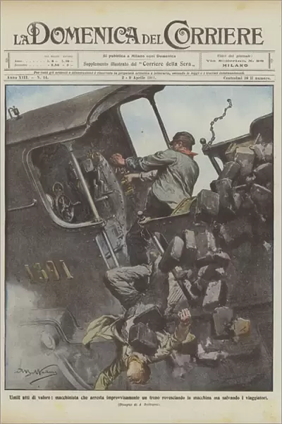 Humble acts of value, driver who suddenly stops a train by overturning the car... (colour litho)