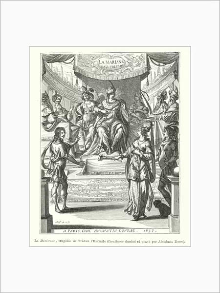 La Marianne, tragedie de Tristan l Hermite, frontispce dessine et grave par Abraham Bosse (engraving)