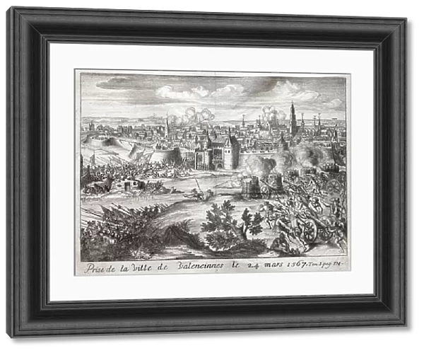 The city of Valenciennes (France) was taken on 24 March 1567