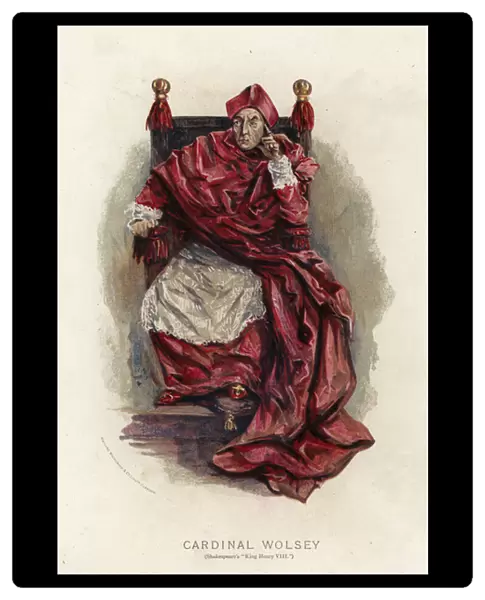 Cardinal Wolsey, from Shakespeares King Henry VIII (colour litho)