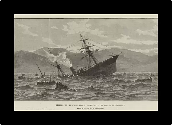 Sinking of the Steam-Ship Cotopaxi in the Straits of Magellan (engraving)