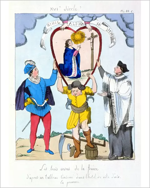 The three orders of France according to a painting preserved in the town hall of Aix en