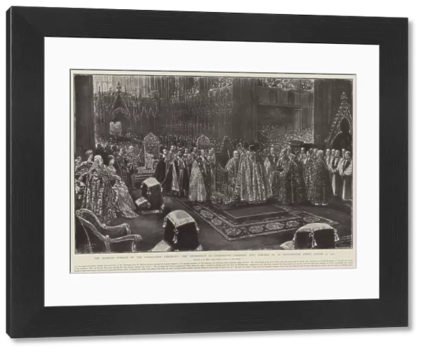 The Supreme Moment of the Coronation Ceremony, the Archbishop of Canterbury crowning King Edward VII in Westminster Abbey, 9 August 1902 (litho)