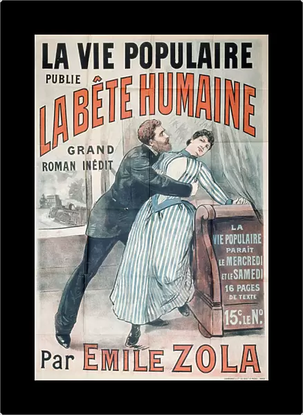 Poster advertising the publication of La Bete Humaine by Emile Zola (1840-1902) in La Vie Populaire, c. 1890 (colour litho)