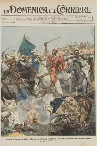 The war on Morocco, the rebels, led by a red Caid, hang up the exterminated Casa Blanca... (colour litho)
