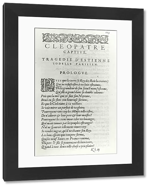 Titlepage of Cleopatre Captive, by Etienne Jodelle (1532-73) 1574 (engraving) (b / w photo)