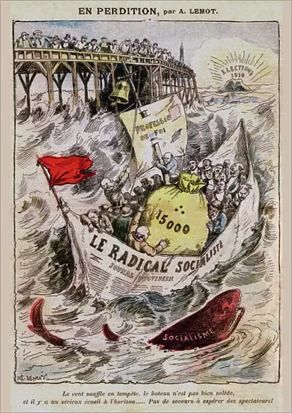 In perdition: the radical-socialist boat (radical socialist) is not solid and is threatened by a coin on the horizon (the elections of 1910) and the shark of socialism - it carries a bag of gold (silver) mark of the sum 15