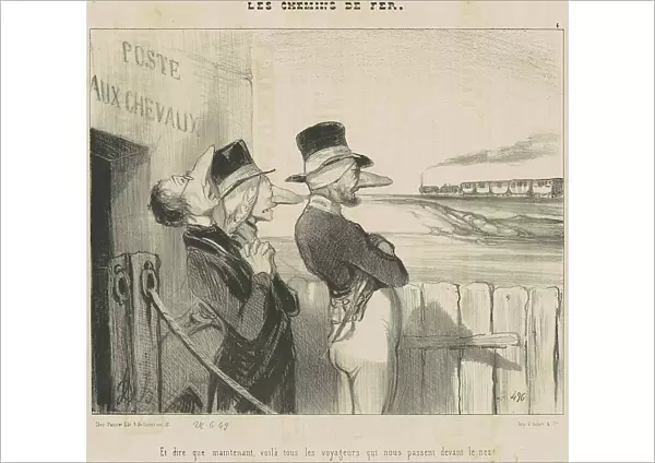 Et dire que maintenant, voilà...tous les voyageurs qui nous passent devant le nez!, 19th century. Creator: Honore Daumier