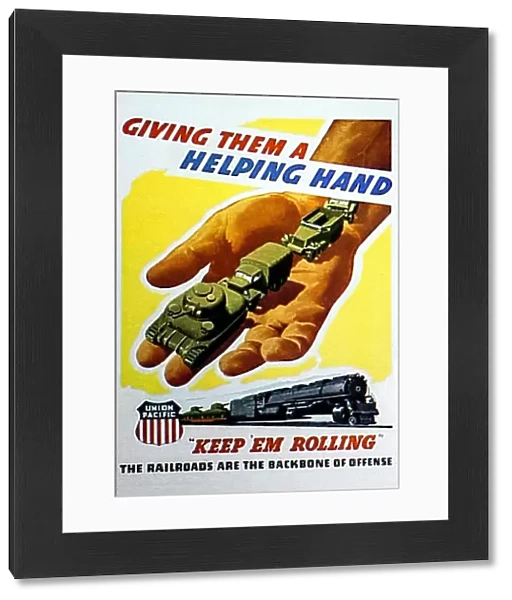 Union Pacific Railways, World War II poster, LA PA WWII KEEP WAR SUPPLIES ROLLING; Studio Shot