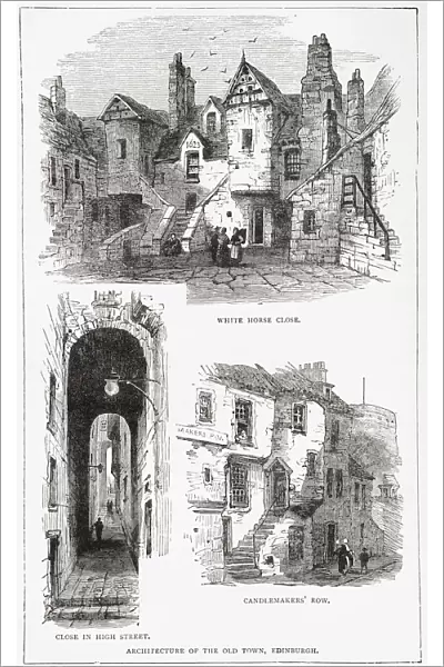 Architecture of the Old Town, Edinburgh, Scotland showing White Horse Close, Candlemakers Row and a close in the High Street. From Picturesque Scotland Its Romantic Scenes and Historical Associations, published c. 1890