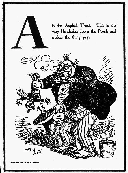 ANTI-TRUST CARTOON, 1902. The asphalt trust satirized in a cartoon from An Alphabet