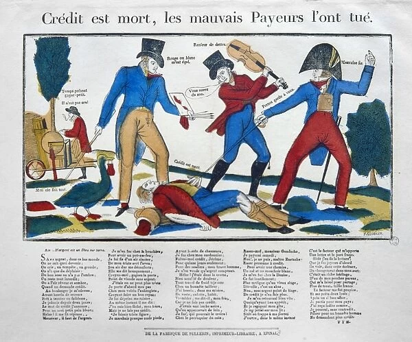 FRANCE: CREDIT, c1822. Credit is dead. Satirical print on credit, with a goose representing money. Wood engraving, c1822-28, from Images d Epinal, published by Jean-Charles Pellerin at Epinal, France