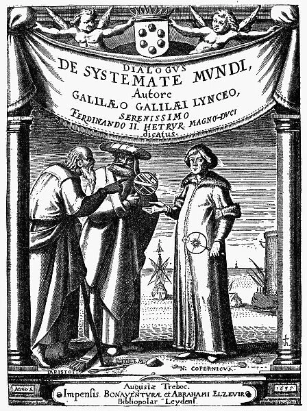 GALILEO: TITLE PAGE, 1635. Aristotle, Ptolemy, and Copernicus (left-to-right) depicted on an engraved title page from an edition of Galileo Galileis Dialogus de Systemate Mundi, printed at Leyden in 1635